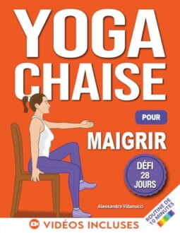 Yoga sur Chaise voor Maigrir